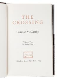 McCARTHY, Cormac (1933-2023). [The Border Trilogy:] All the Pretty Horses . 1992. -- The Crossing . 1994. -- Cities of the Plain . 1998. All New York: Alfred A. Knopf.