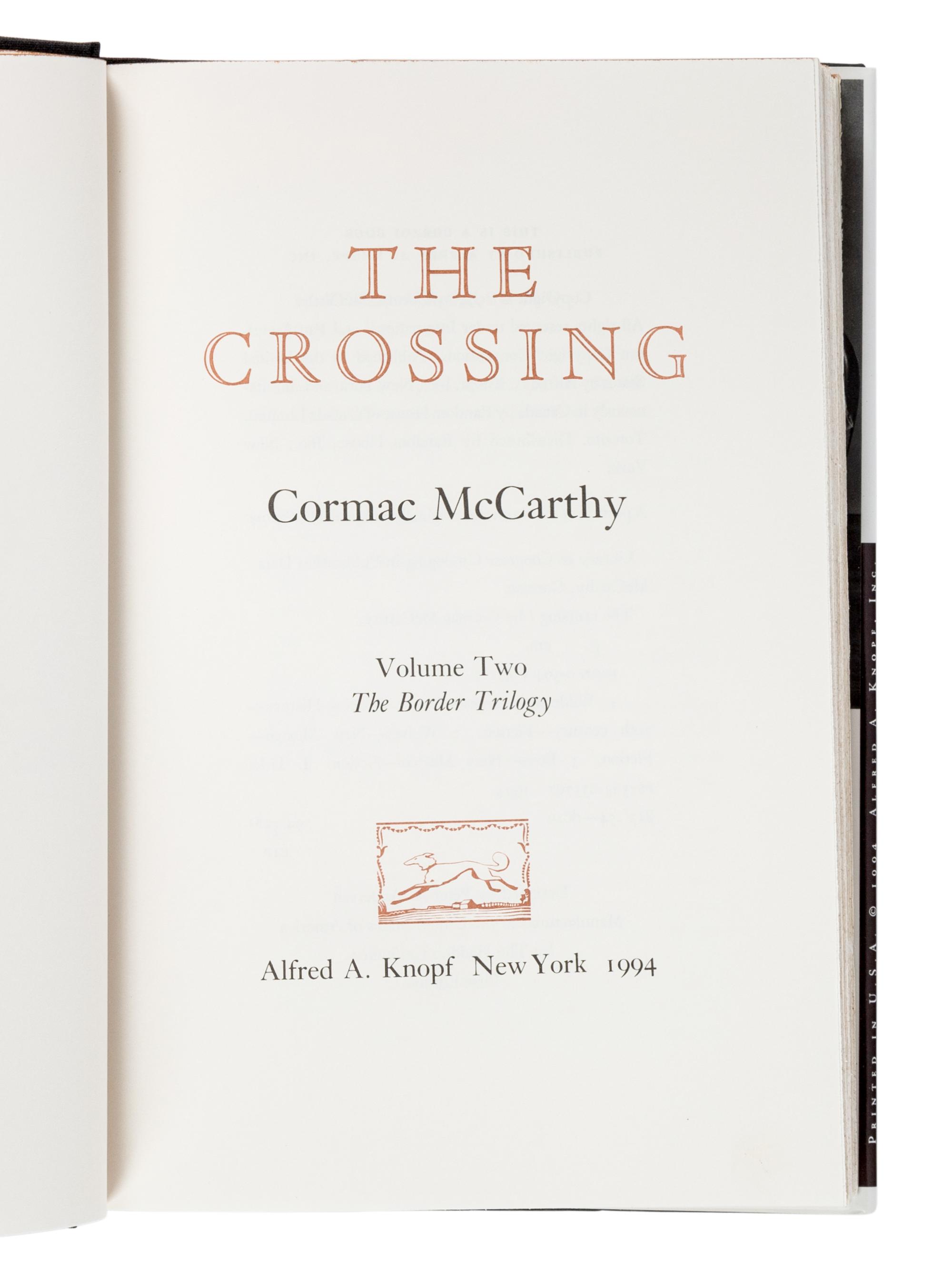 McCARTHY, Cormac (1933-2023). [The Border Trilogy:] All the Pretty Horses . 1992. -- The Crossing . 1994. -- Cities of the Plain . 1998. All New York: Alfred A. Knopf.