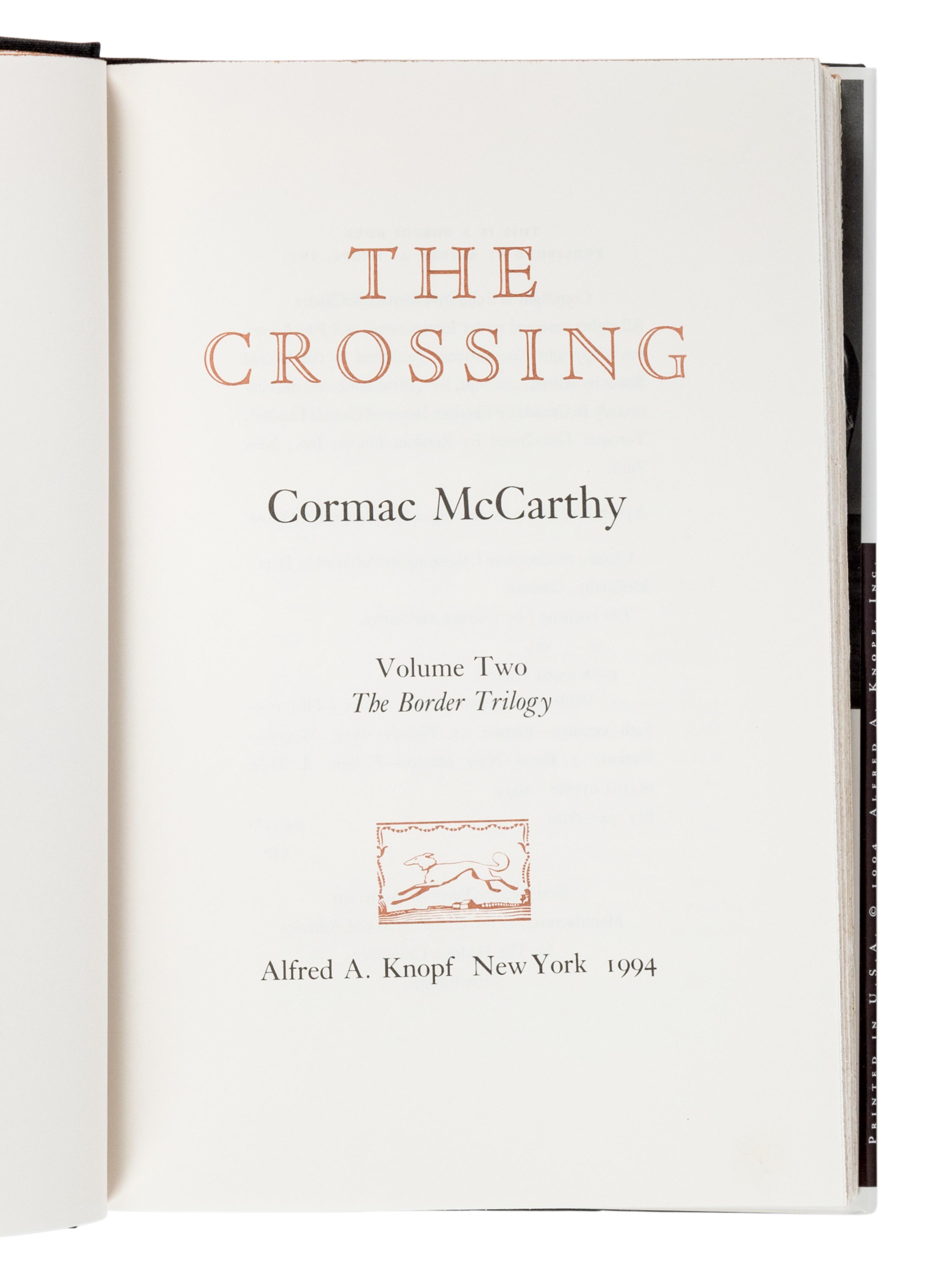 McCARTHY, Cormac (1933-2023). [The Border Trilogy:] All the Pretty Horses . 1992. -- The Crossing . 1994. -- Cities of the Plain . 1998. All New York: Alfred A. Knopf.