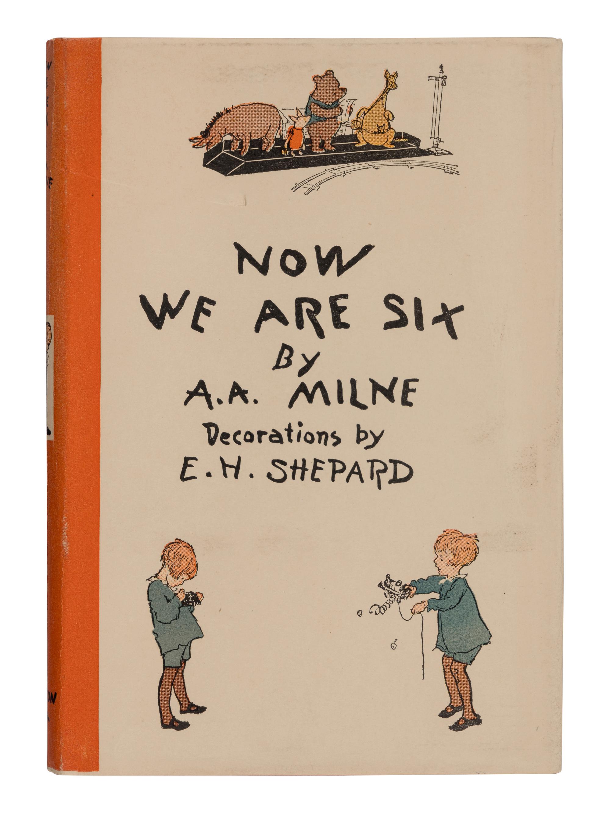 MILNE, A.A. (1882-1956). Now We Are Six . Ernest H. Shepard, decorations. New York: E.P. Dutton, 1927.