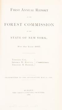(MORTON, J. STERLING) First Annual Report of the Forest Commission of the State of New York. Morton personal copy, signed.