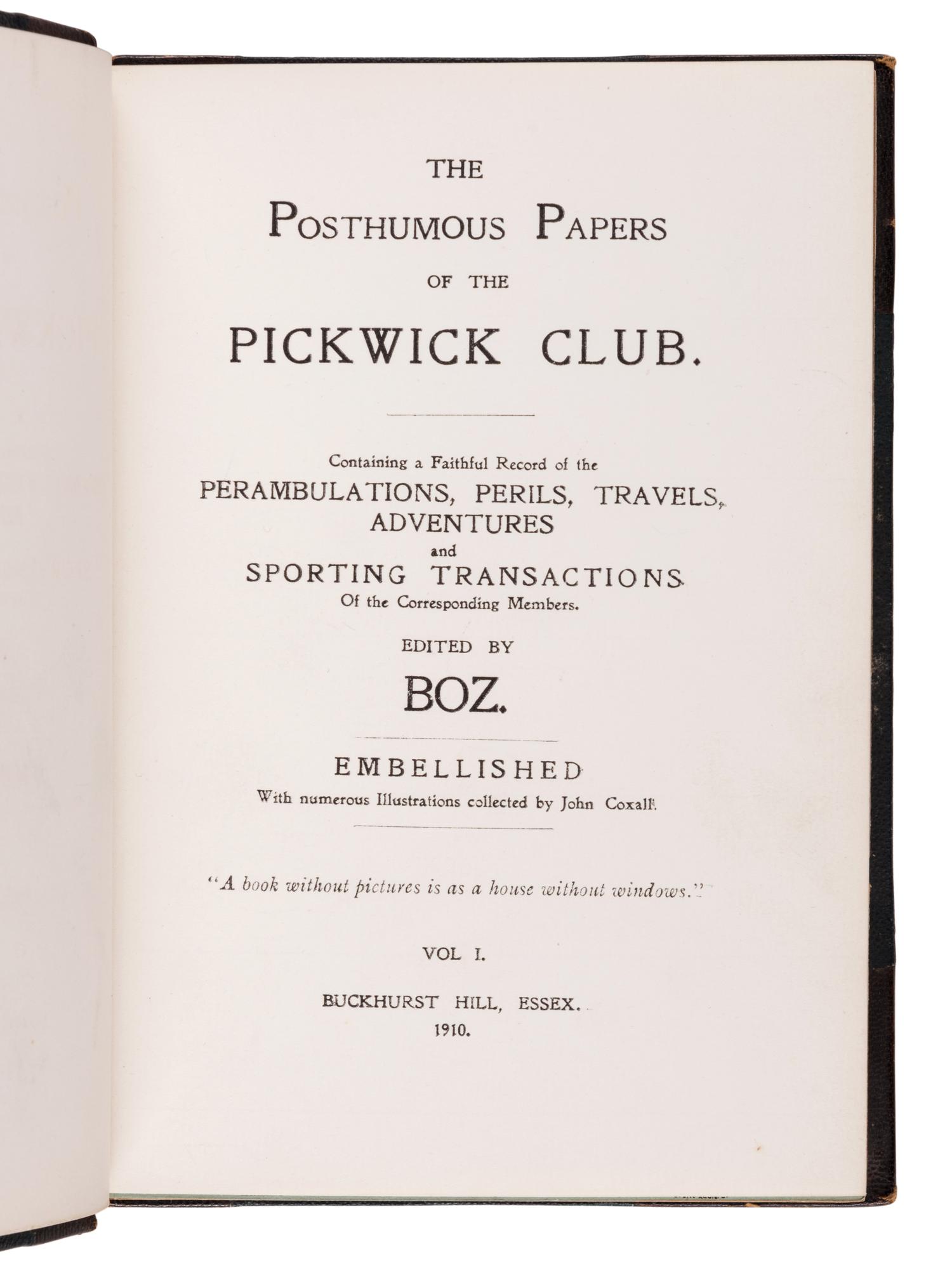 DICKENS, Charles (1812-1870). The Posthumous Papers of the Pickwick Club . Buckhurst Hill, Essex: n.p., 1910.