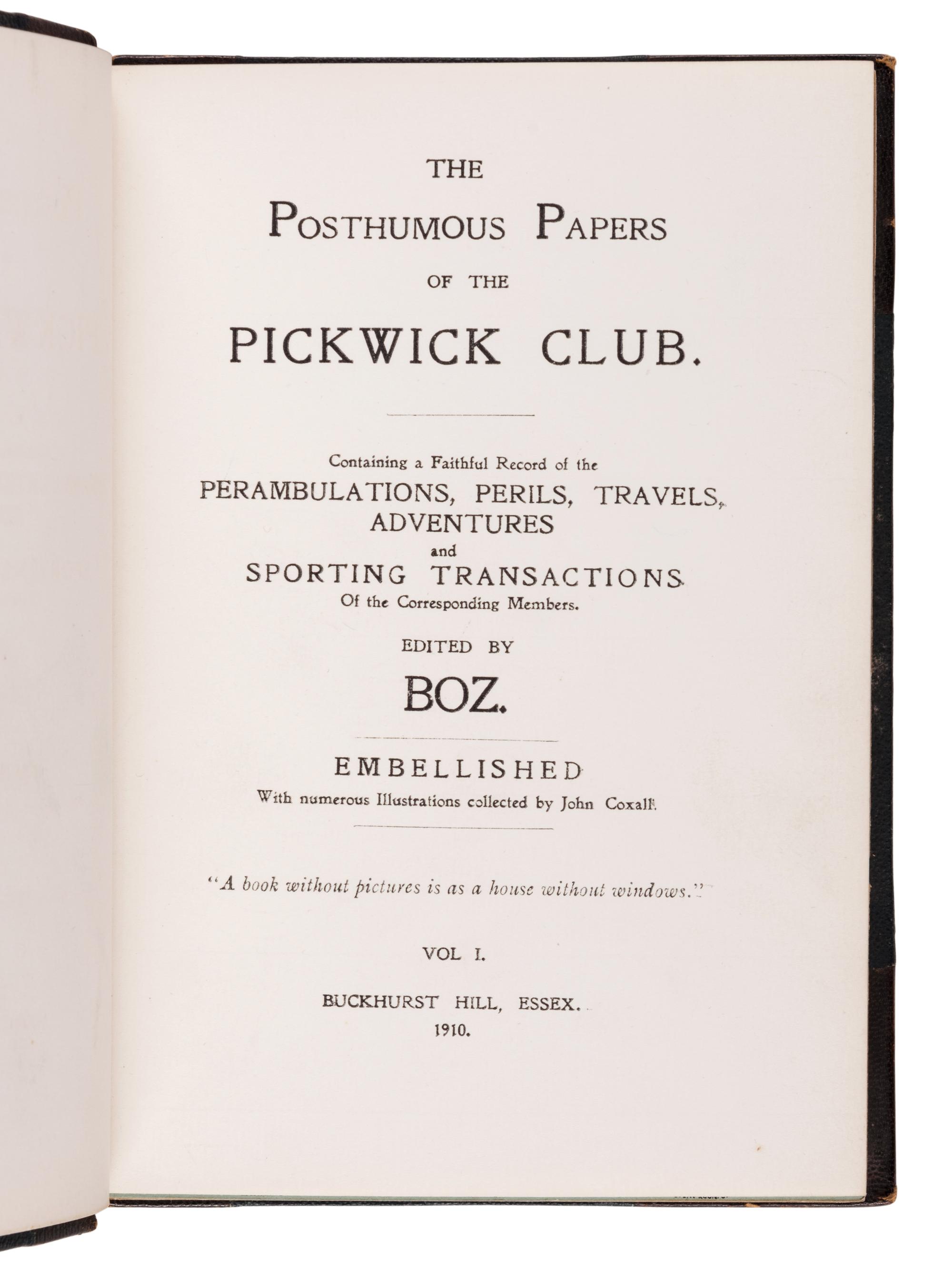 DICKENS, Charles (1812-1870). The Posthumous Papers of the Pickwick Club . Buckhurst Hill, Essex: n.p., 1910.