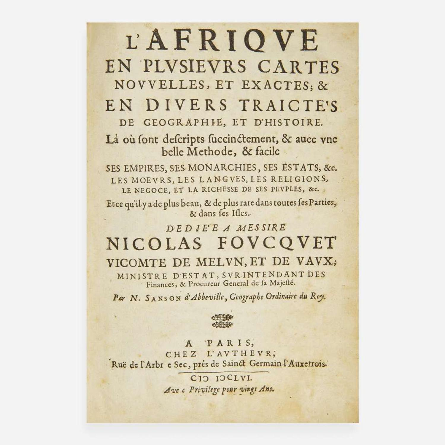 [Travel & Exploration] Sanson d'Abbeville, N(icholas). l'Afrique en plusiers cartes nouvelles, et exactes; & en divers traicte's de geographie, et d'histoire...
