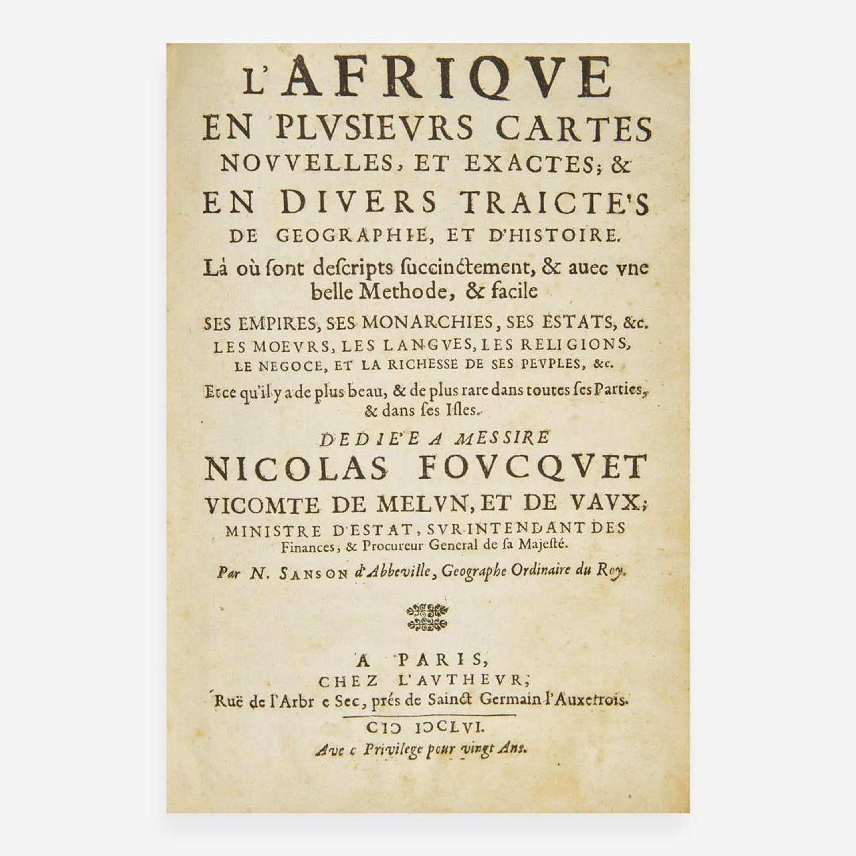 [Travel & Exploration] Sanson d'Abbeville, N(icholas). l'Afrique en plusiers cartes nouvelles, et exactes; & en divers traicte's de geographie, et d'histoire...