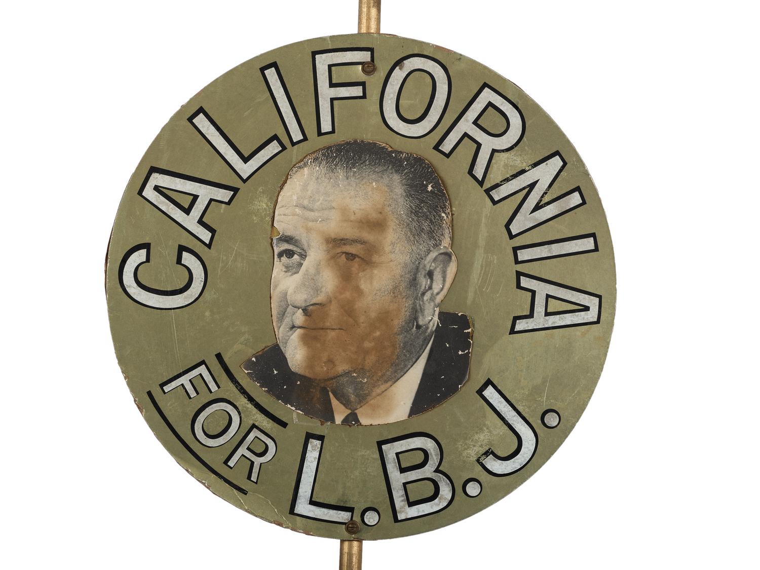 [POLITICS] -- [JOHNSON, Lyndon B. (1908-1973)]. California for L.B.J. Presidential campaign sign. 1960s.