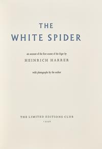 [LIMITED EDITIONS CLUB]. HARRER, Heinrich (1912-2006). The White Spider. [New York:] The Limited Editions Club, 1996.