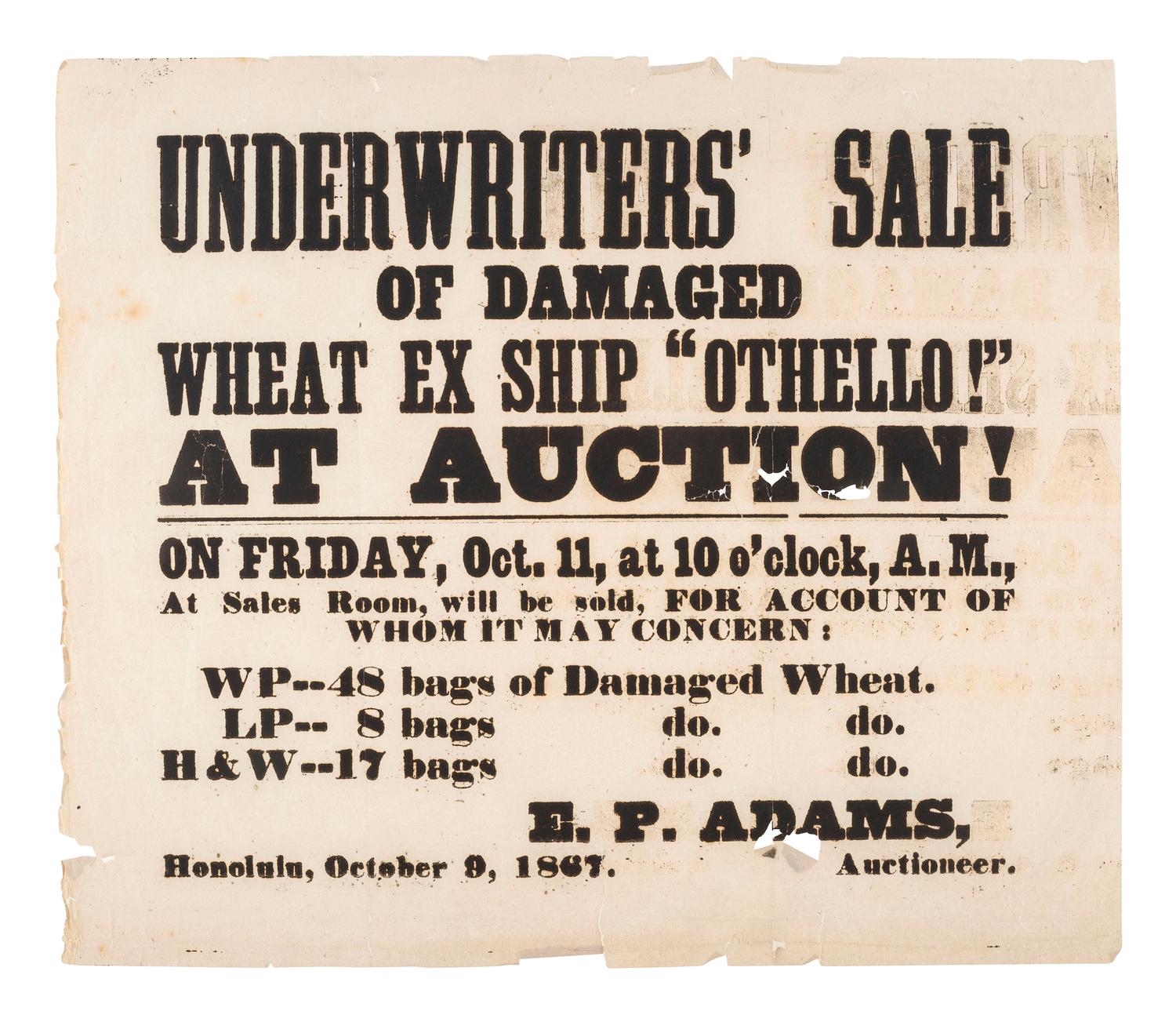 [HAWAII]. Underwriters' Sale of Damaged Wheat Ex Ship 'Othello!' At Auction. Honolulu, 9 October 1867.