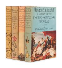 CHURCHILL, Winston L. S., Sir (1874-1965). A History of the English-Speaking Peoples . London: Cassell and Company Ltd, 1956-1958.