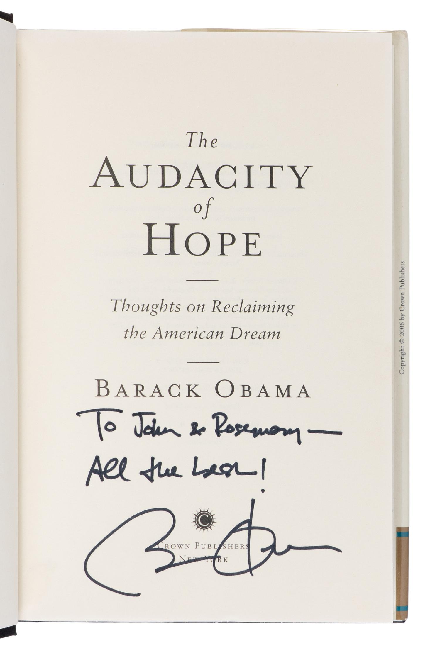 OBAMA, Barack Hussein (b. 1961). The Audacity of Hope . New York: Crown Books, 2006.