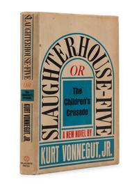 VONNEGUT, Kurt, Jr. (1922-2007). Slaughterhouse-Five or The Children's Crusade . New York: Seymour Lawrence Delacorte Press, 1969.
