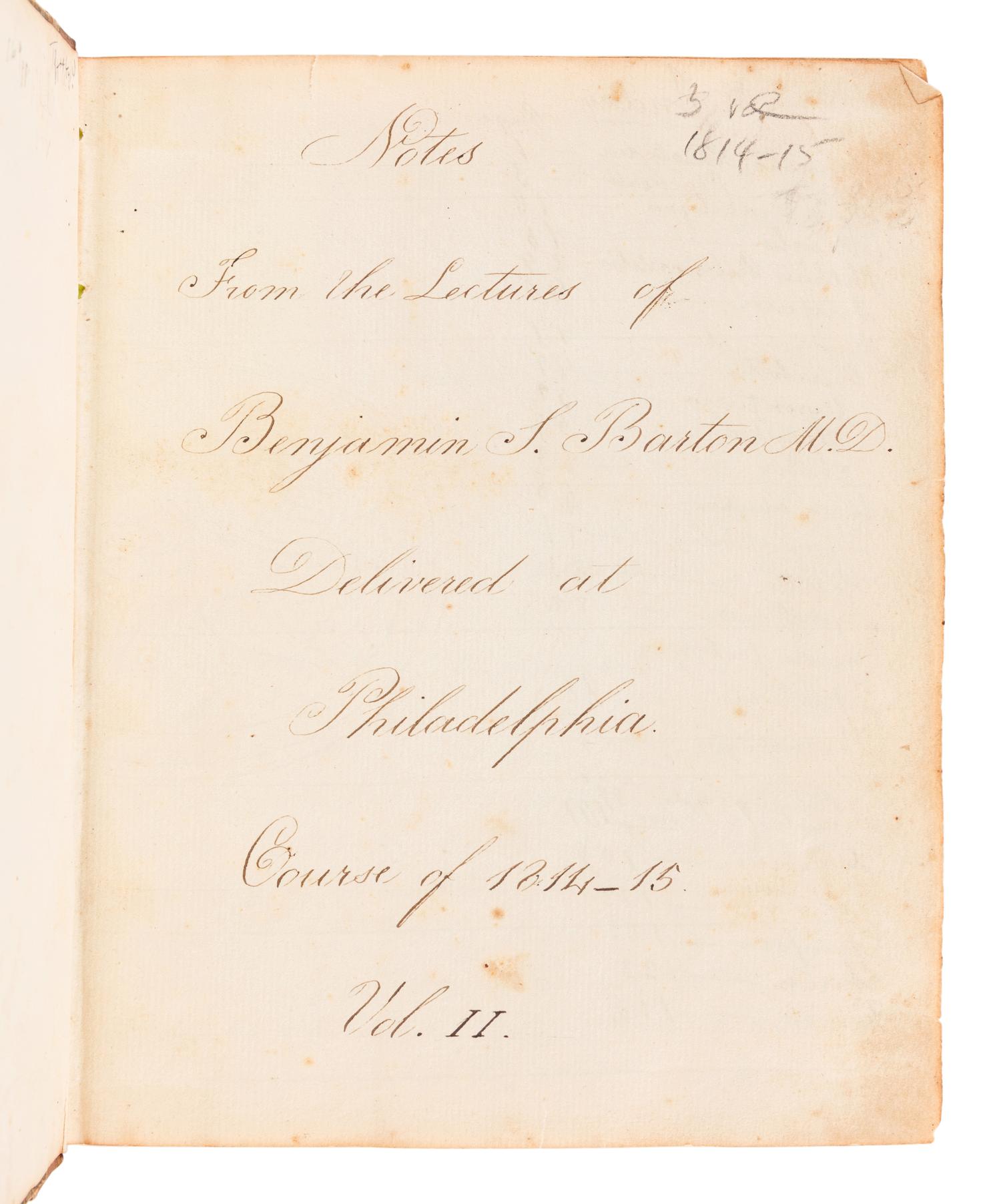 [MANUSCRIPT - MEDICINE]. PLUMB, Ovid. "Notes from the Lectures of Nathaniel Chapman, M. D. Professor of the Materia Medica In the University of Pennsylvania, Philadelphia Course of 1814-1815." -- "Notes From the Lectures of Nathaniel Chapman M.D. Professor of the Materia Medica In the University of Pennsylvania Philadelphia Course of 1814-15." -- "Notes taken at the New York Eye Infirmary by Ovid Plumb 1821&2 Montgomery House Barclay Street No 65." New York, 1821 and later.