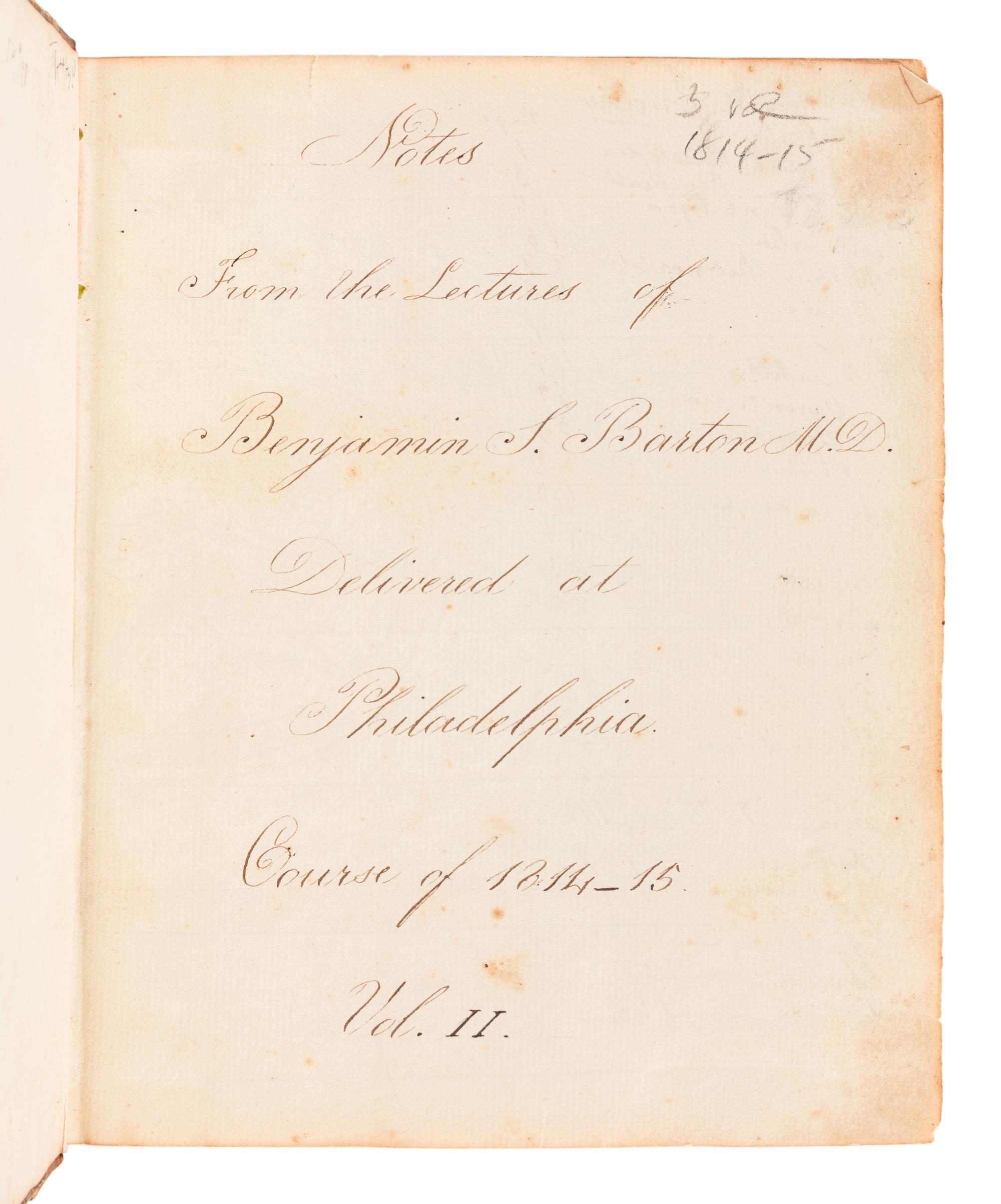[MANUSCRIPT - MEDICINE]. PLUMB, Ovid. "Notes from the Lectures of Nathaniel Chapman, M. D. Professor of the Materia Medica In the University of Pennsylvania, Philadelphia Course of 1814-1815." -- "Notes From the Lectures of Nathaniel Chapman M.D. Professor of the Materia Medica In the University of Pennsylvania Philadelphia Course of 1814-15." -- "Notes taken at the New York Eye Infirmary by Ovid Plumb 1821&2 Montgomery House Barclay Street No 65." New York, 1821 and later.