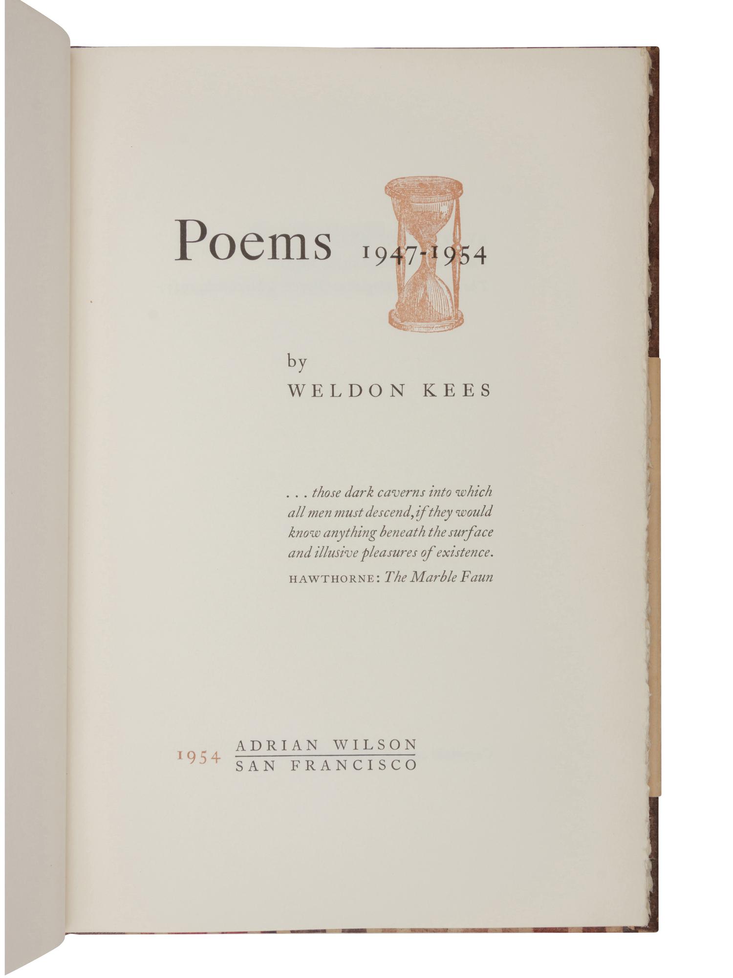 [WILSON, Adrian]. KEES, Weldon. Poems 1947-1954 . San Francisco: Adrian Wilson, 1954.