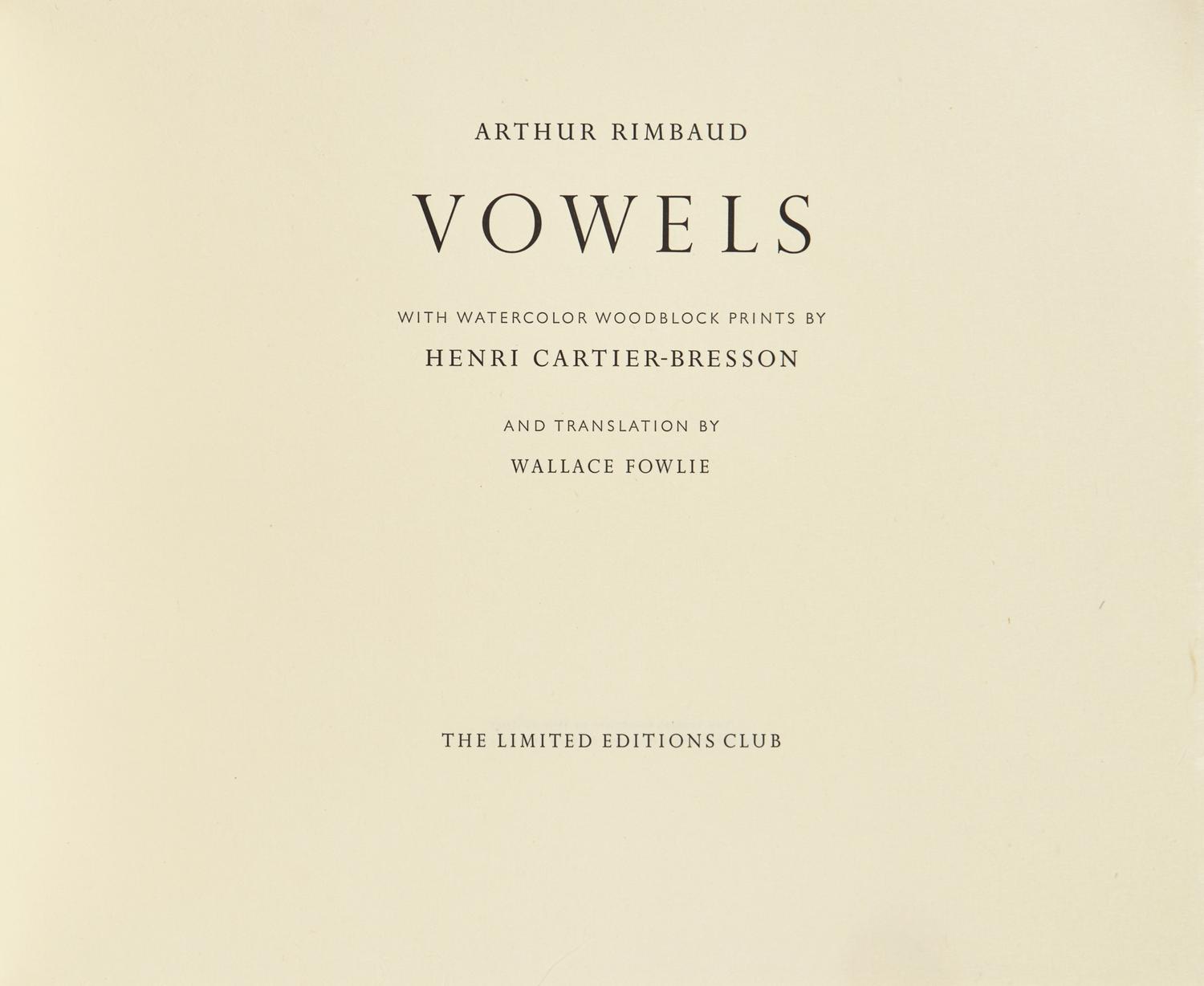 [LIMITED EDITIONS CLUB]. RIMBAUD, Arthur (1854-1891). Vowels. Translated by Wallace Fowlie. New York: The Limited Editions Club, 1996.