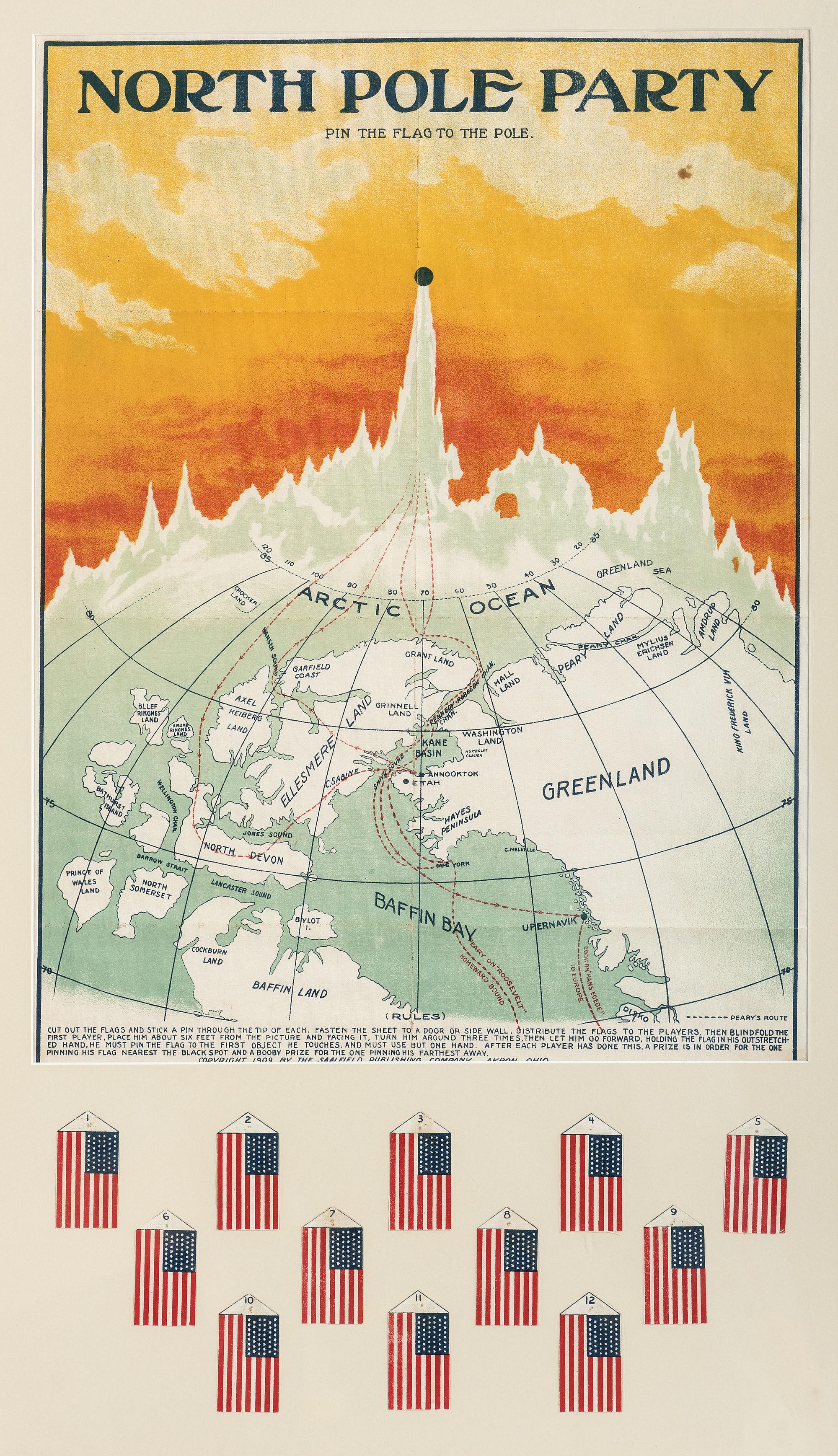 [FLAGS - POLAR EXPEDITIONS]. North Pole Party "Pin the Flag to the Pole." Children's game. Akron, OH: Saalfield Publishing Company, 1909.