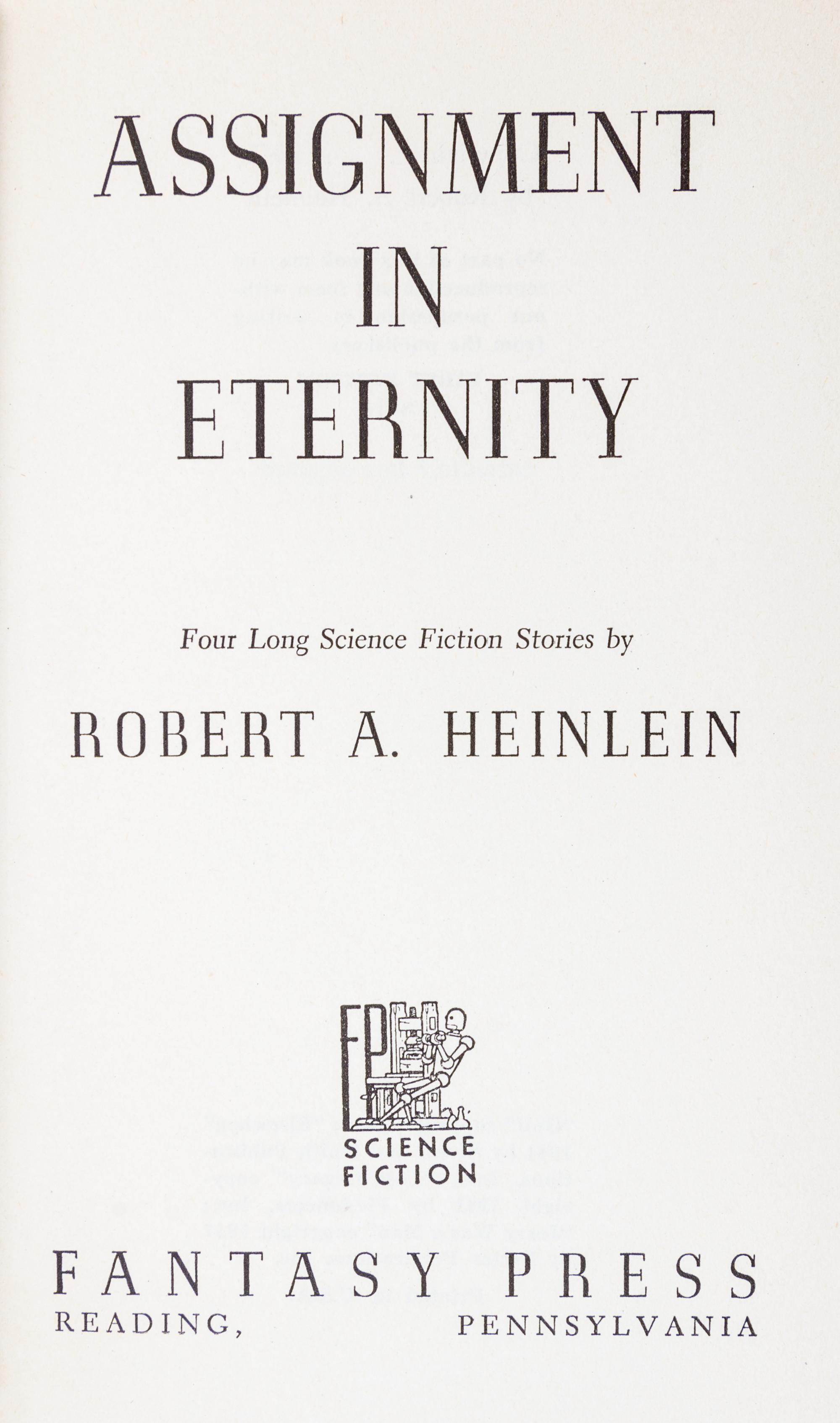 HEINLEIN, ROBERT A. Assignment in Eternity. Reading, PA, 1953. First edition.