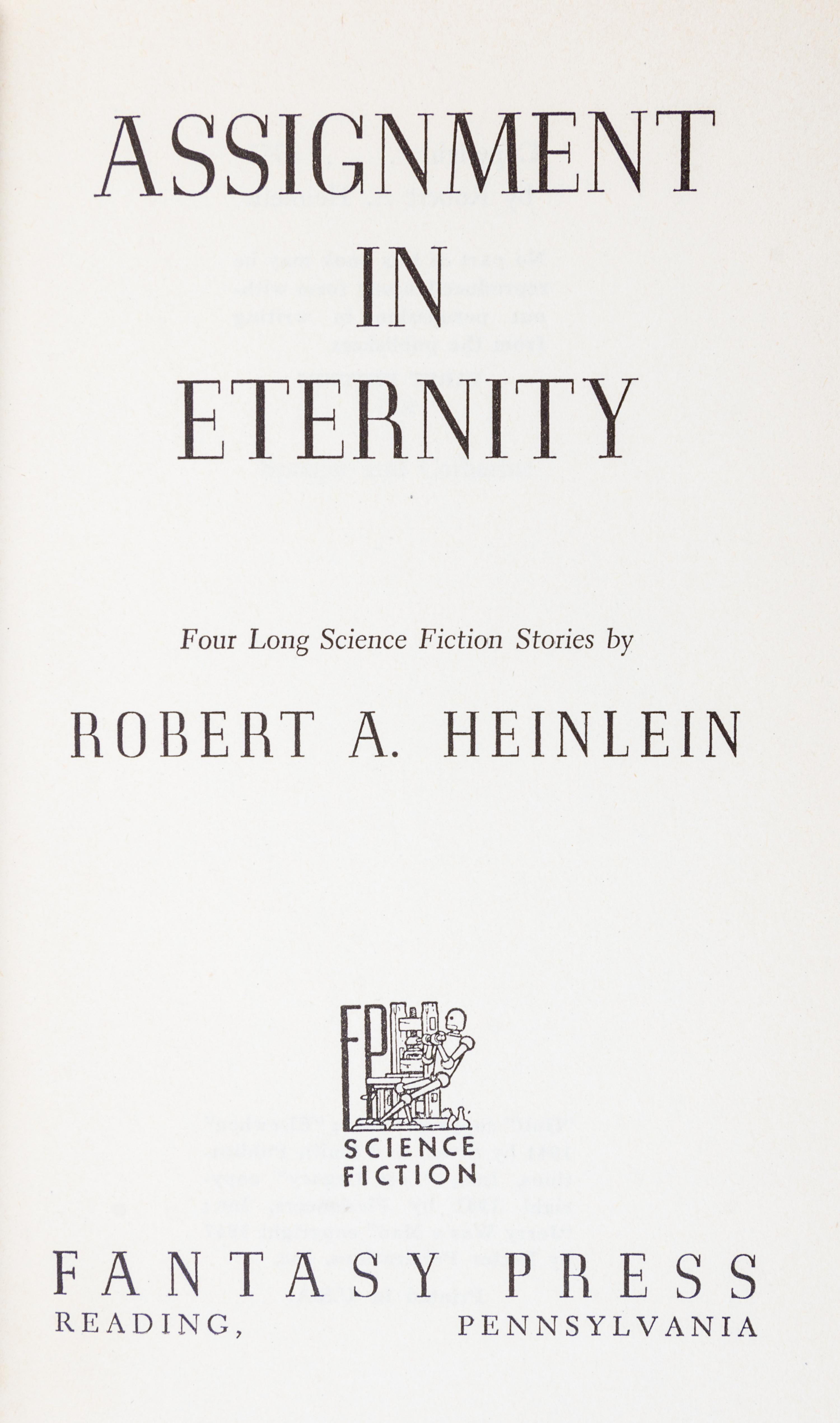 HEINLEIN, ROBERT A. Assignment in Eternity. Reading, PA, 1953. First edition.
