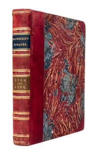 MACKENZIE, Alexander. Sir (1764-1820). Voyages from Montreal, on the River St. Laurence. London, 1801. FIRST EDITION.