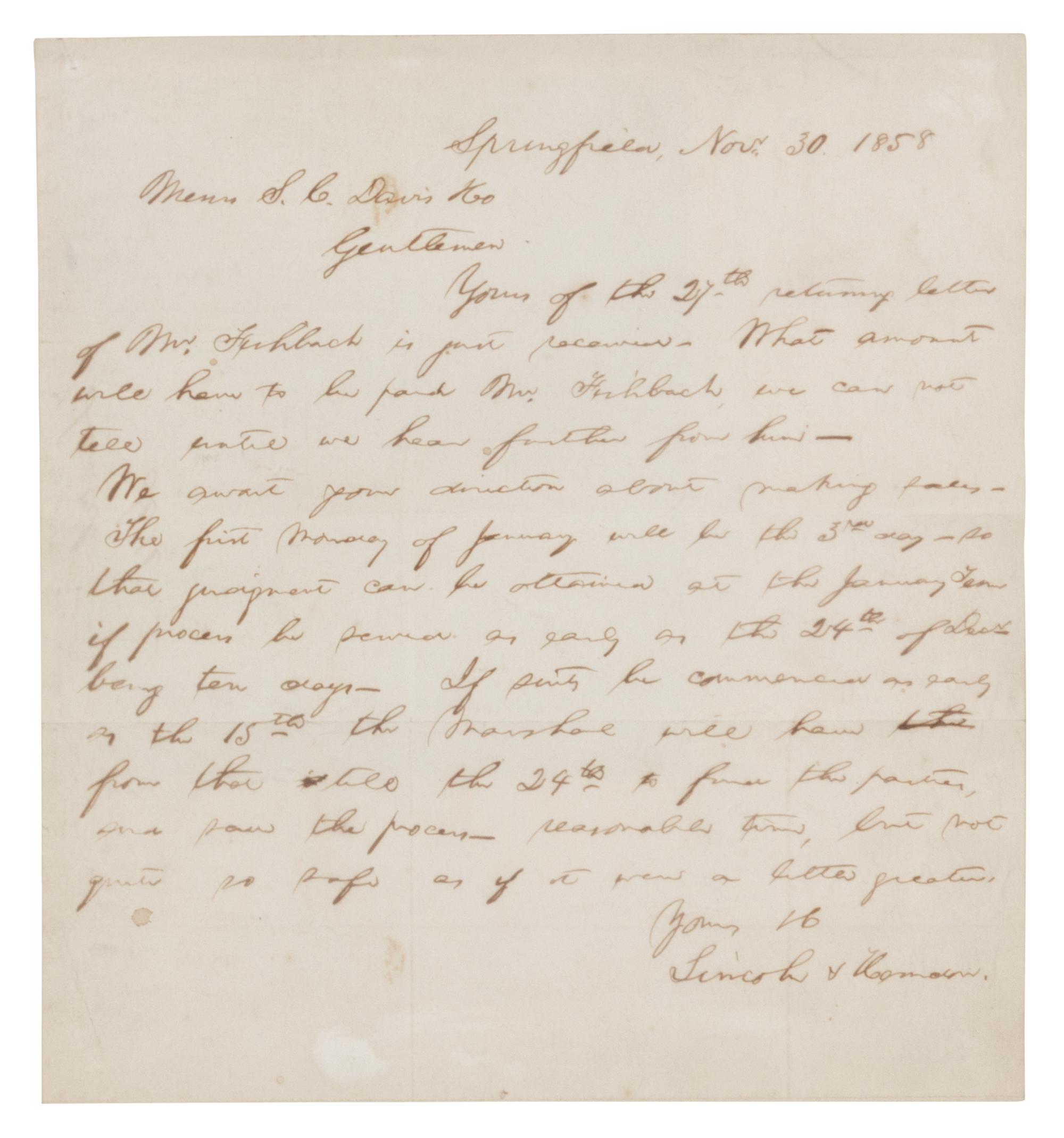 LINCOLN, Abraham (1809-1865). Autograph letter signed “Lincoln & Herndon”. To Messrs. S. C. Davis & Co. Springfield, 30 November 1858.