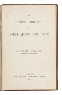 NARES, George (1831-1915). The Official Report of the Recent Arctic Expedition . London: John Murray, 1876.