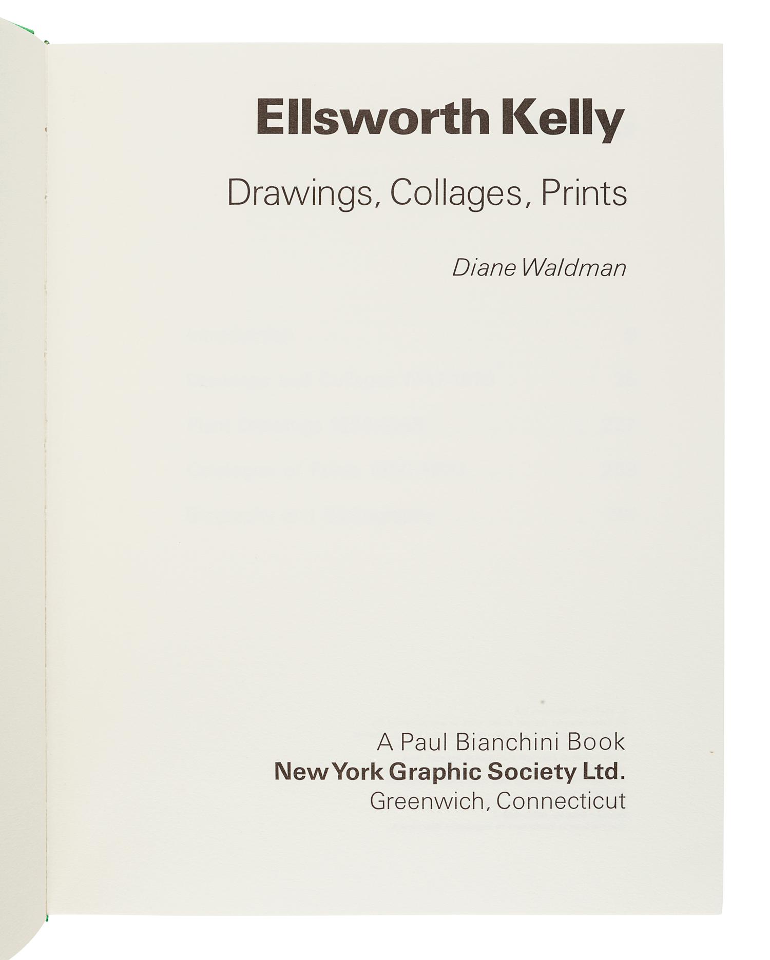 [KELLY, Ellsworth (1923-2015)]. WALDMAN, Diane. Ellsworth Kelly: Drawings, Collages, Prints: Greenwich, CT: New York Graphic Society, 1971.