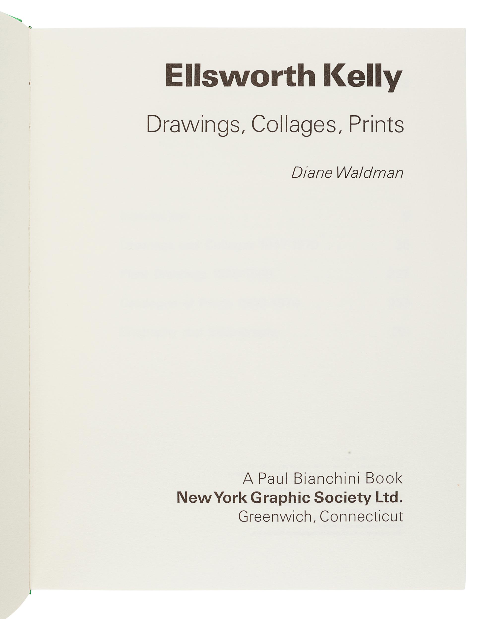 [KELLY, Ellsworth (1923-2015)]. WALDMAN, Diane. Ellsworth Kelly: Drawings, Collages, Prints: Greenwich, CT: New York Graphic Society, 1971.