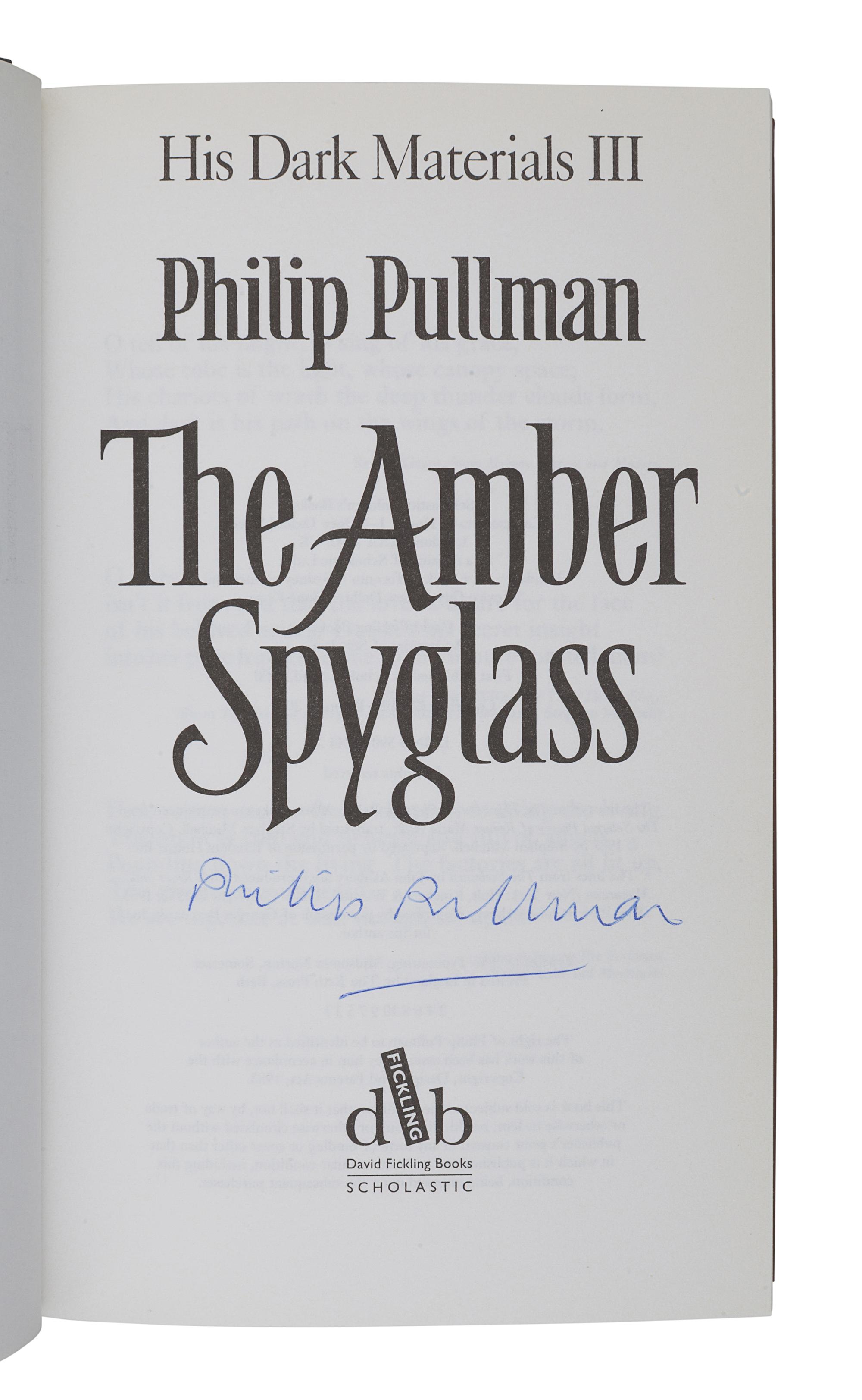 PULLMAN, Philip. [His Dark Materials trilogy:] Northern Lights . — The Subtle Knife . — The Amber Spyglass . London: Scholastic, 1995-1997-2000.