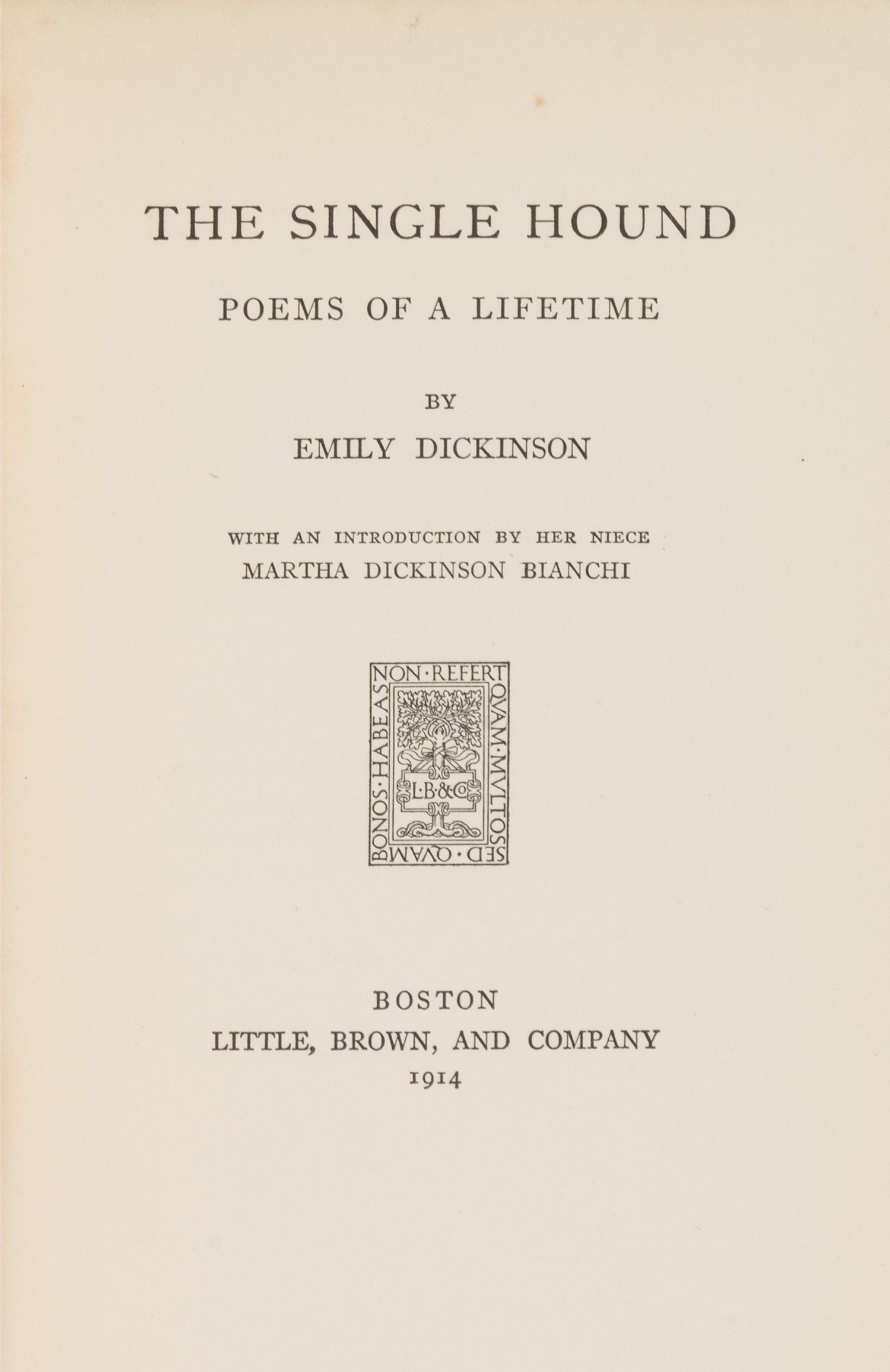 DICKINSON, Emily (1830-1886). The Single Hound. Boston: Little, Brown, and Company, 1914.