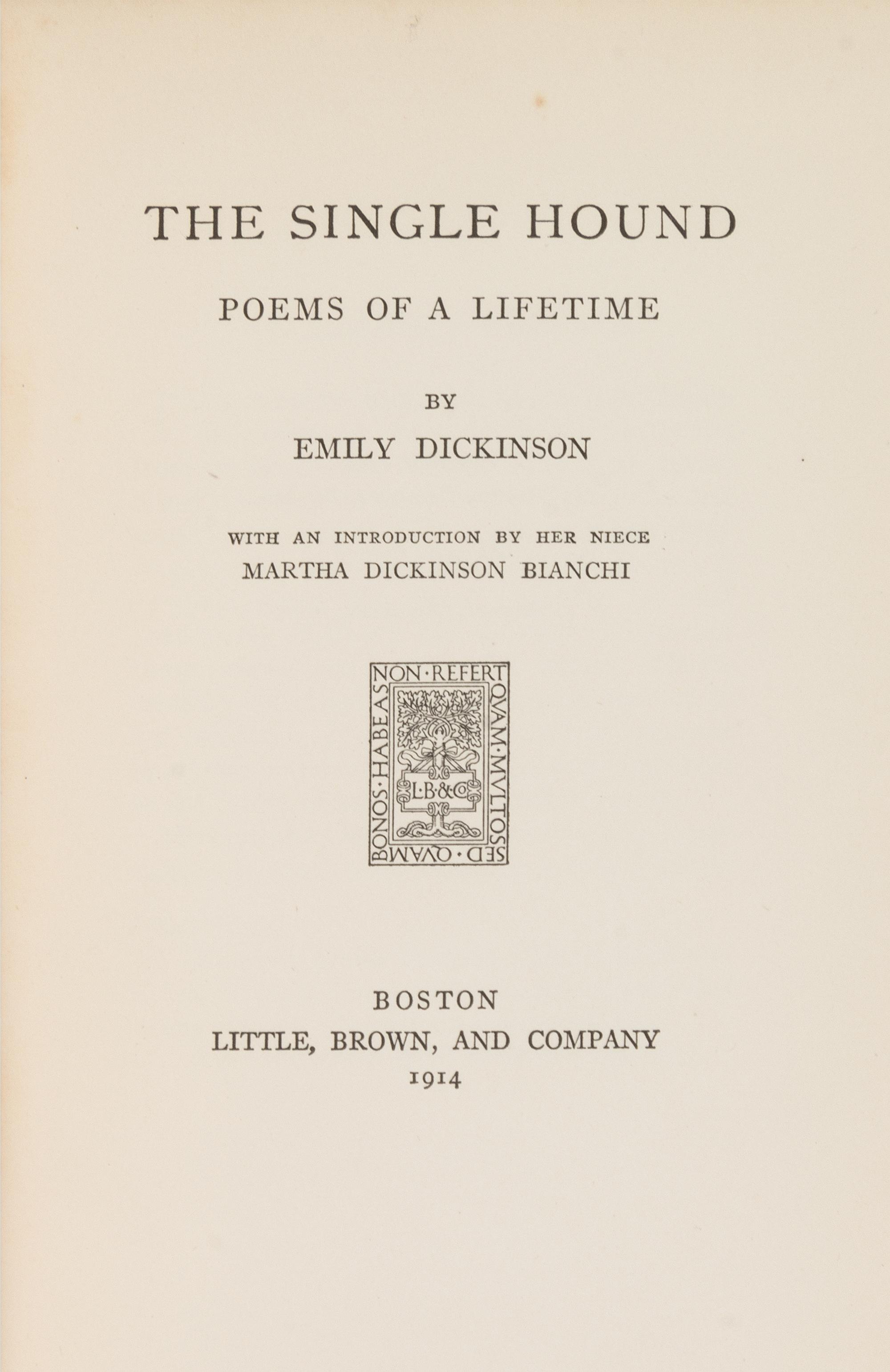 DICKINSON, Emily (1830-1886). The Single Hound. Boston: Little, Brown, and Company, 1914.