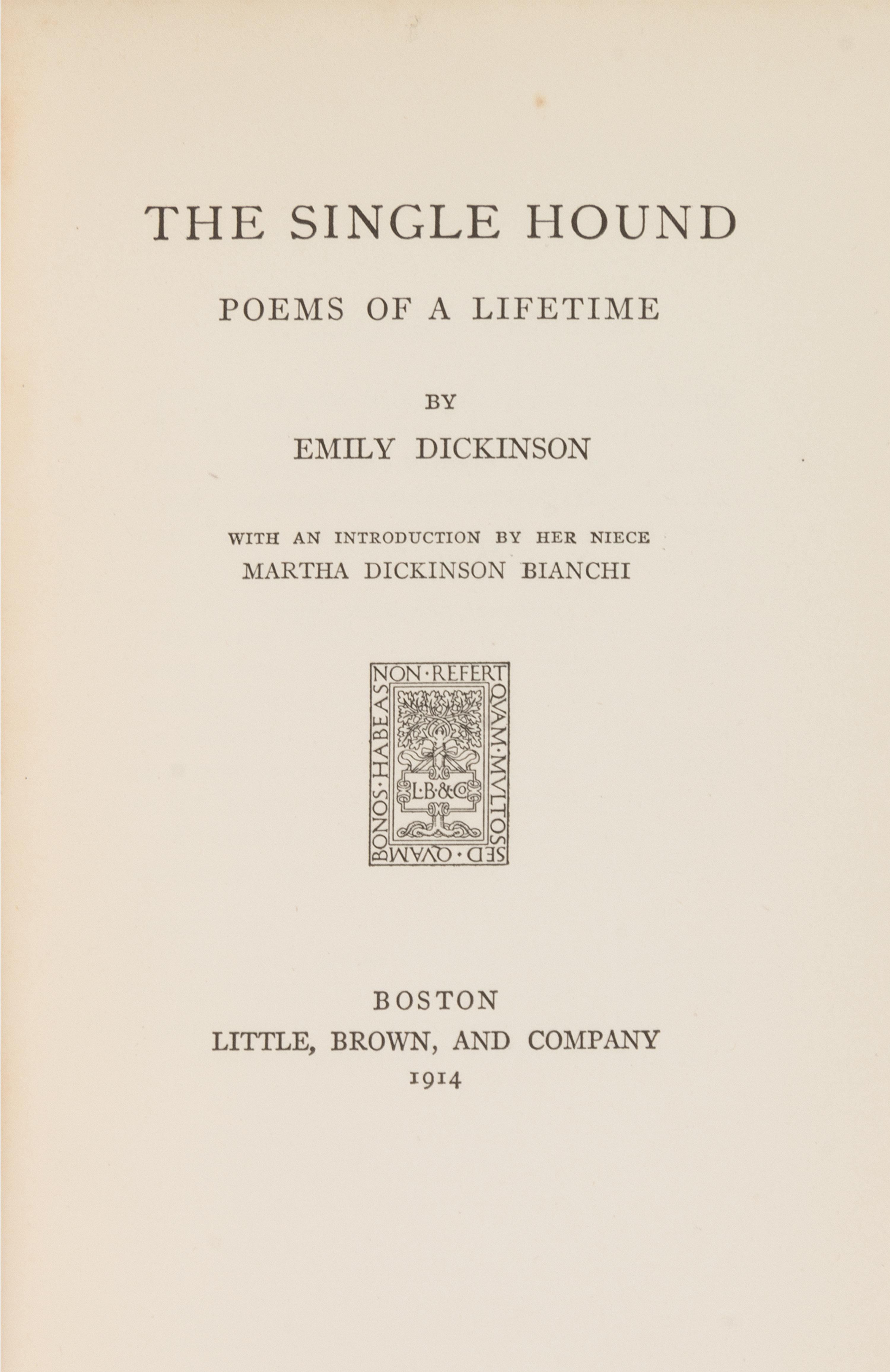 DICKINSON, Emily (1830-1886). The Single Hound. Boston: Little, Brown, and Company, 1914.
