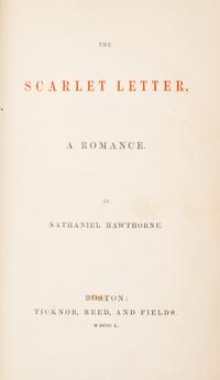 HAWTHORNE, NATHANIEL. The Scarlet Letter. Boston, 1850. First edition, origina cloth, ads.