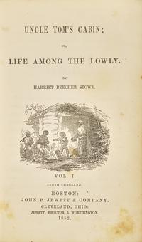 [African Americana] Stowe, Harriet Beecher. Uncle Tom's Cabin; or Life Among the Lowly