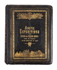 SMITH, David Murray (1865-1952). Arctic Expeditions from British and Foreign Shores from the earliest times to The Expedition of 1875-7