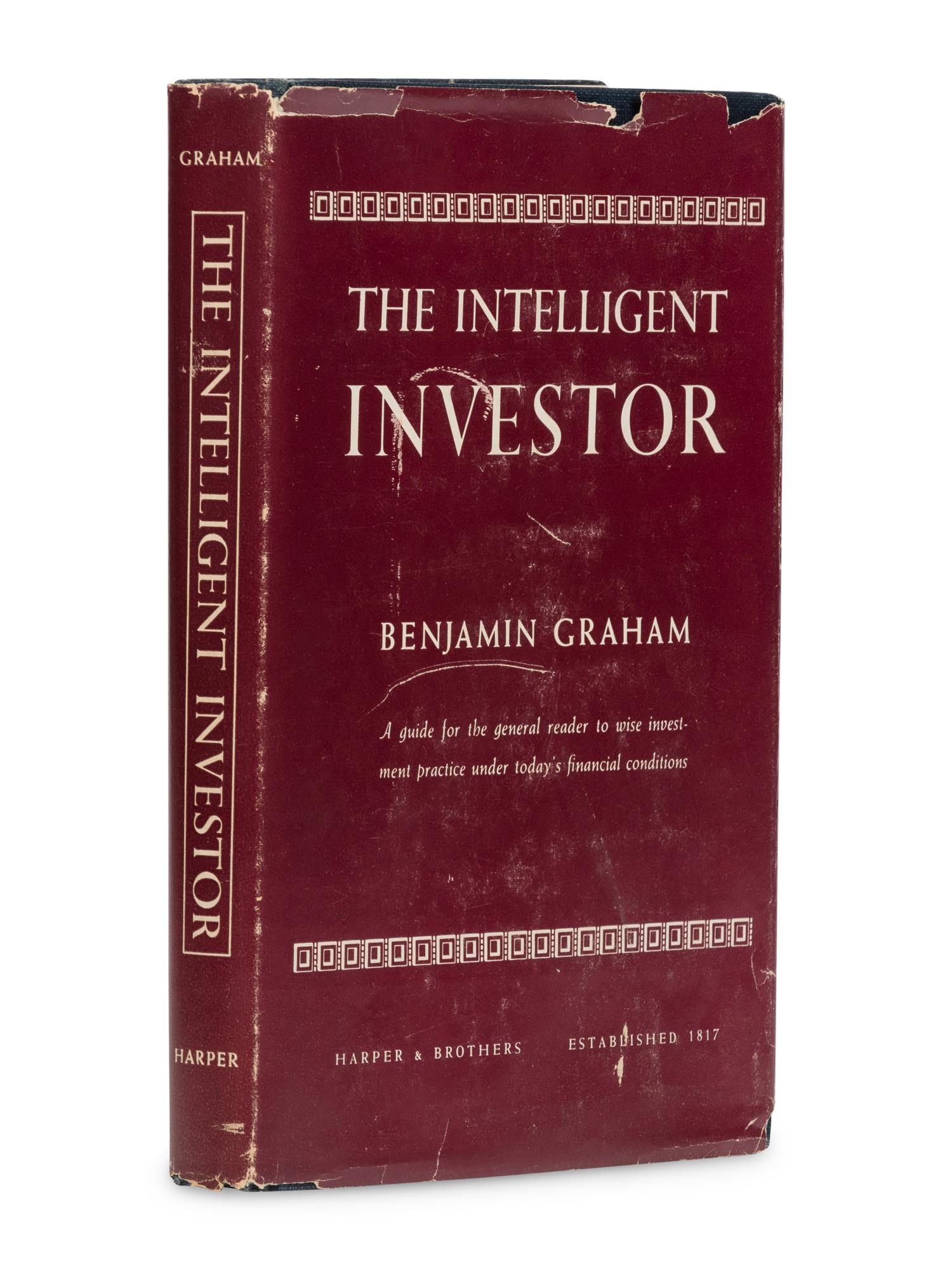 [ECONOMICS]. GRAHAM, Benjamin (1894-1976). The Intelligent Investor . New York: Harper & Brothers, 1949.