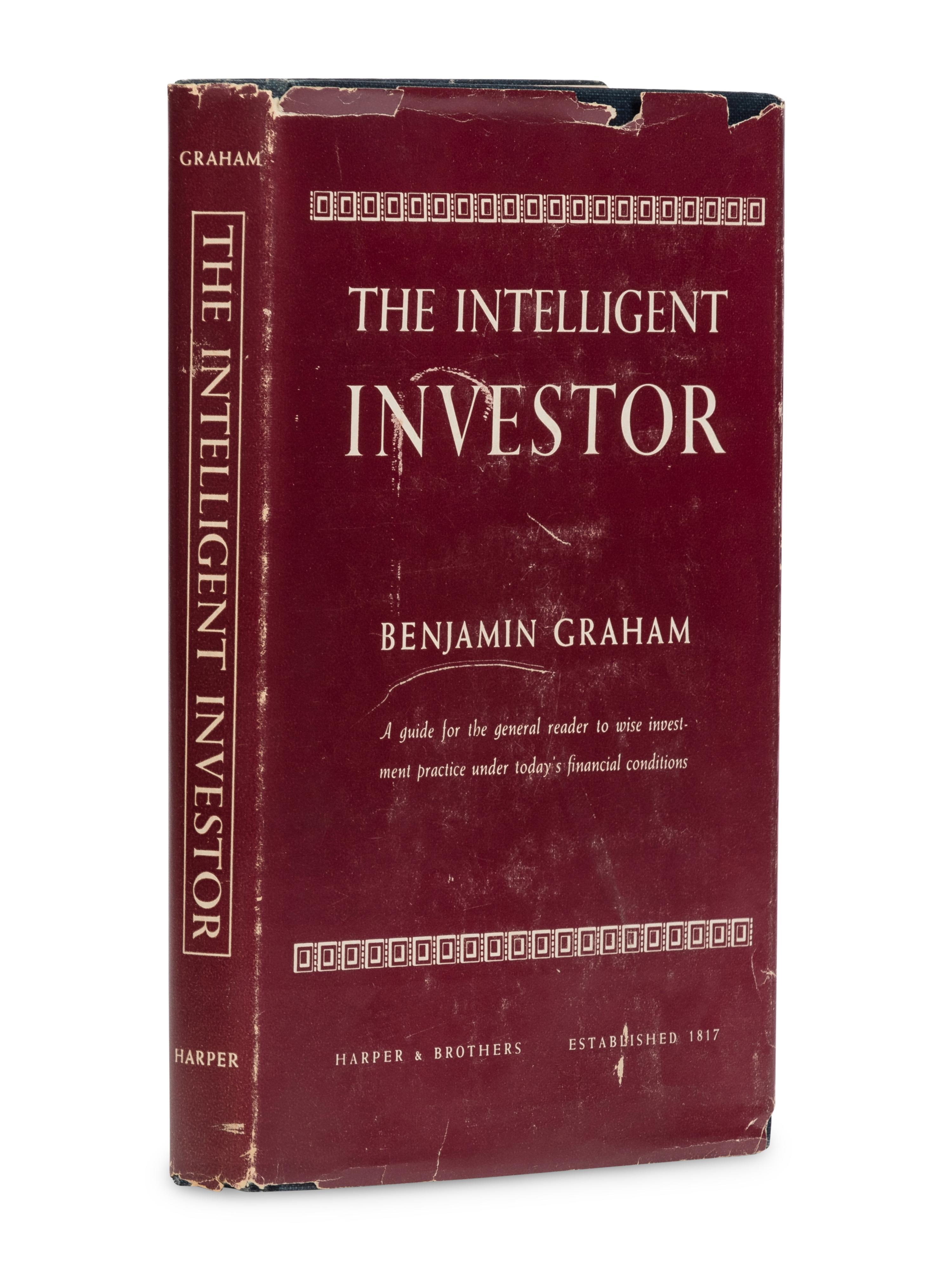 [ECONOMICS]. GRAHAM, Benjamin (1894-1976). The Intelligent Investor . New York: Harper & Brothers, 1949.