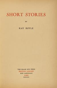 [Black Sun Press] Boyle, Kay. Short Stories