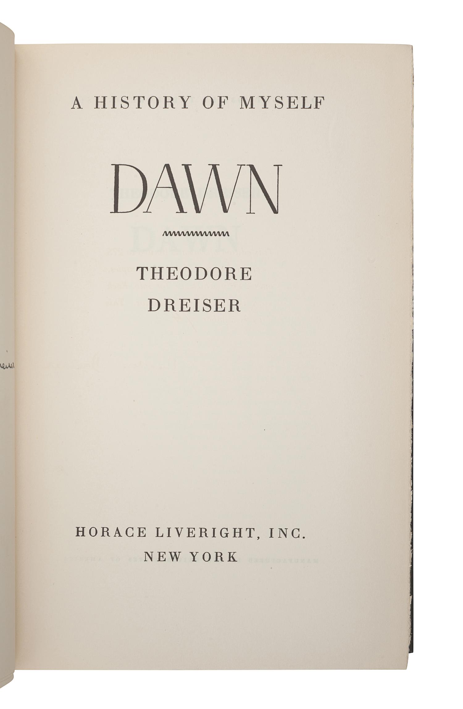 DREISER, Theodore (1871-1945). Dawn. A History of Myself. New York: Horace Liveright, Inc., 1931.