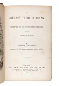 OLMSTEAD, Frederick Law. A Journey Through Texas; Or, A Saddle-Trip on the Southwestern Frontier: With a Statistical Appendix . New York: Dix, Edwards & Co., 1857.
