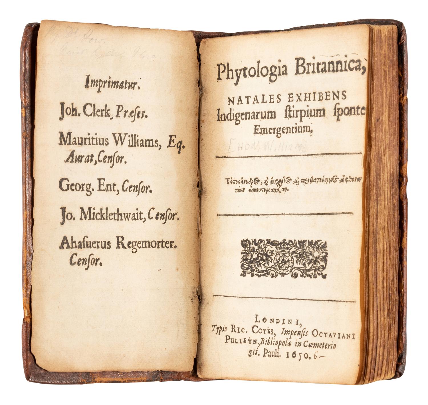[HOW, William (1620-1656)]. Phytologia Britannica, natales exhibens indigenarum stirpium sponte emergentium . London: Richard Cotes for Octavian Pulleyn, 1650.