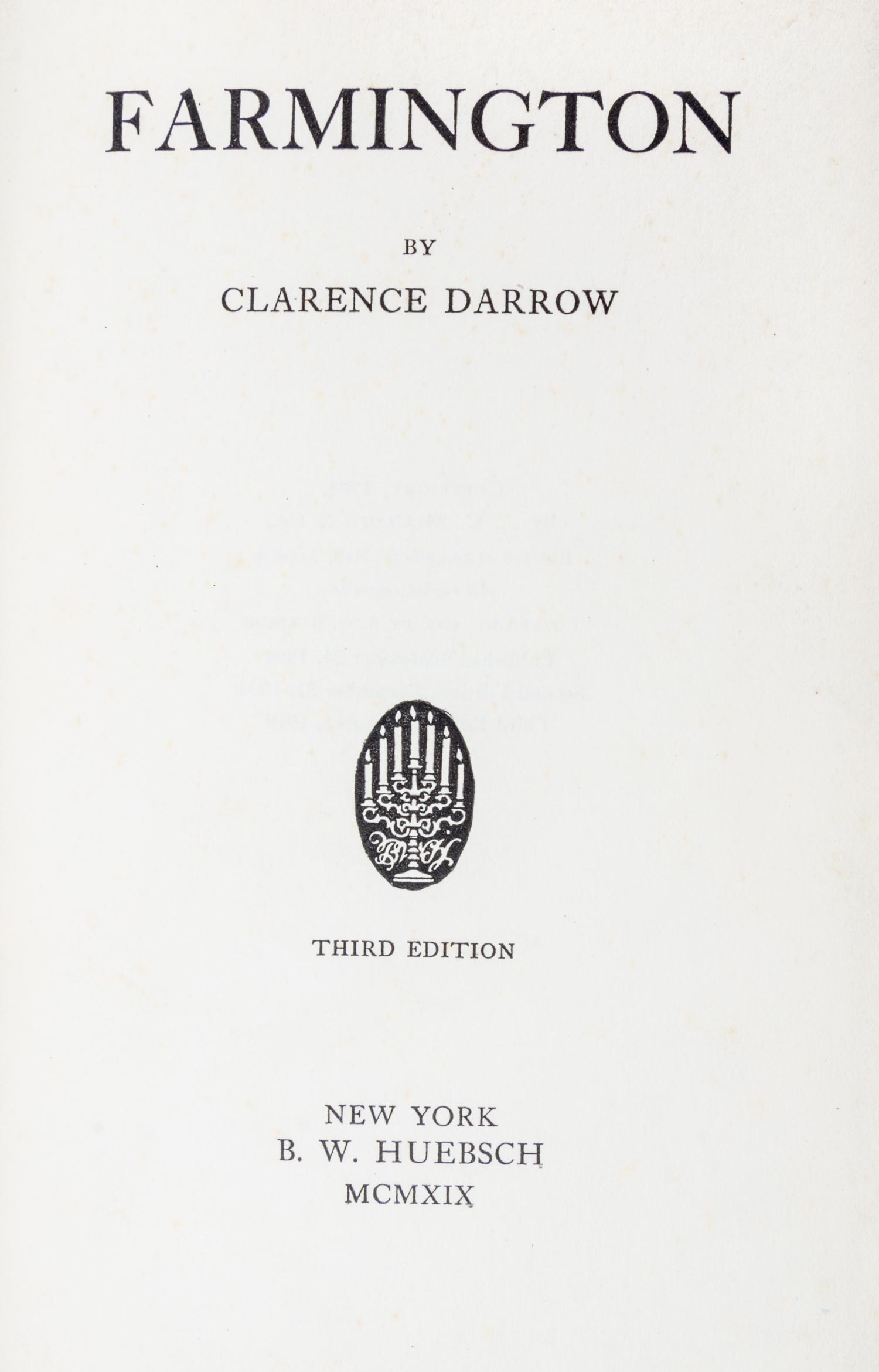 DARROW, CLARENCE. Farmington. New York, 1919. Inscribed.