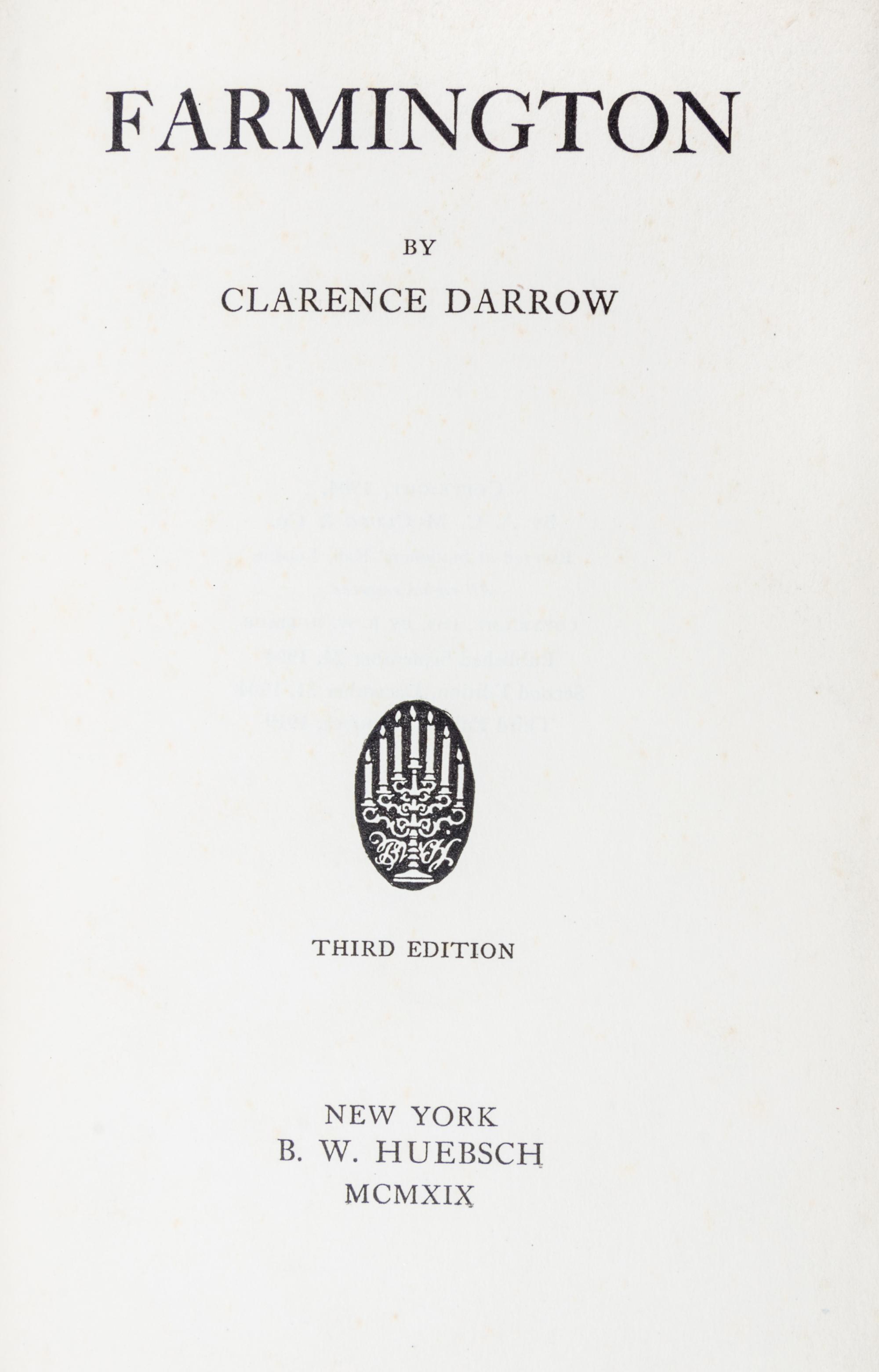 DARROW, CLARENCE. Farmington. New York, 1919. Inscribed.