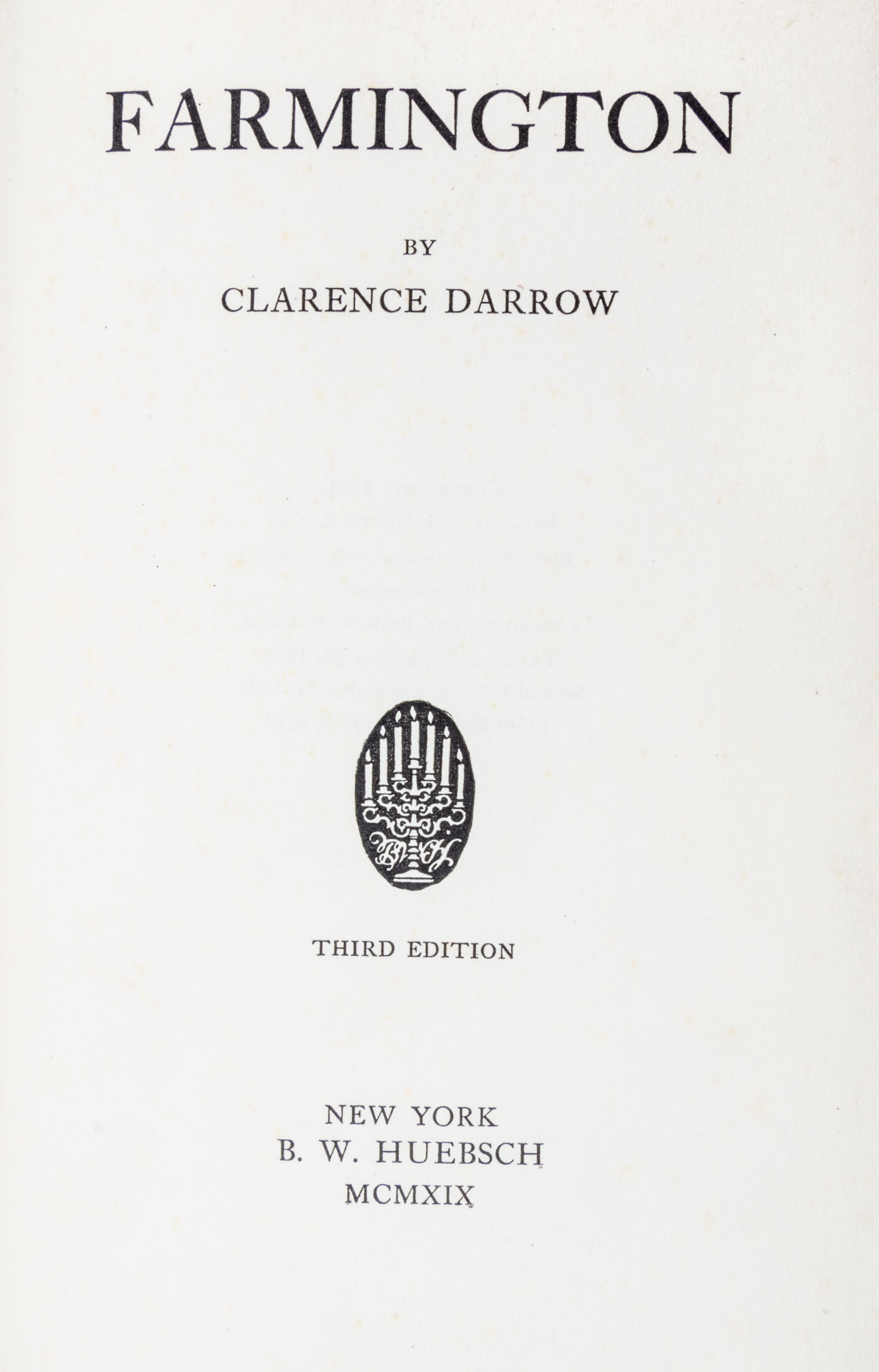DARROW, CLARENCE. Farmington. New York, 1919. Inscribed.