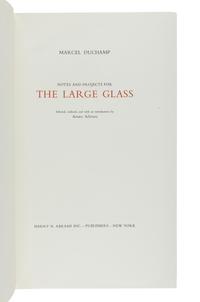 [DUCHAMP, Marcel (1887-1968)]. SCHWARZ, Arturo, editor. Notes and Projects for The Large Glass. New York: Harry N. Abrams, Inc., 1969.