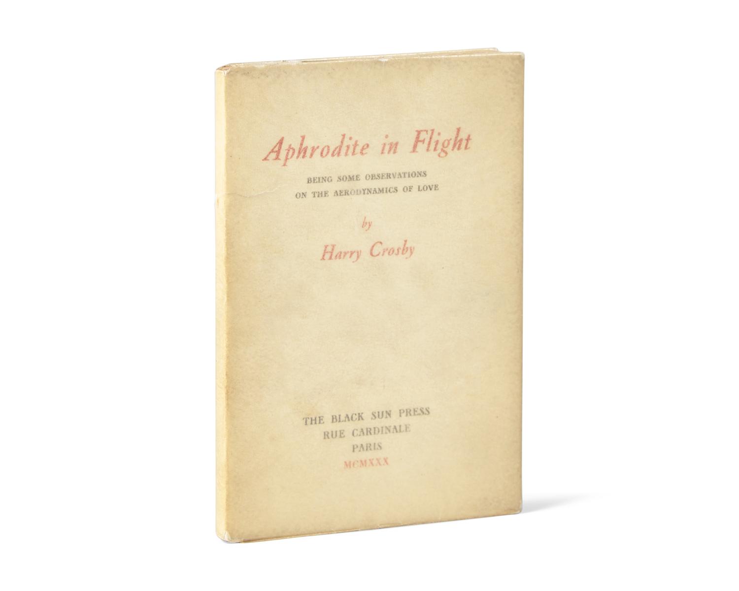 [Black Sun Press] Crosby, Harry. Aphrodite in Flight Being Some Observations on the Aerodynamics of Love