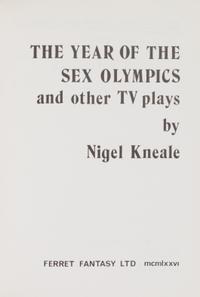 KNEALE, NIGEL (1922-2006). The Year of the Sex Olympics and other TV Plays. London: Ferret Fantasy, 1976. FIRST EDITION.