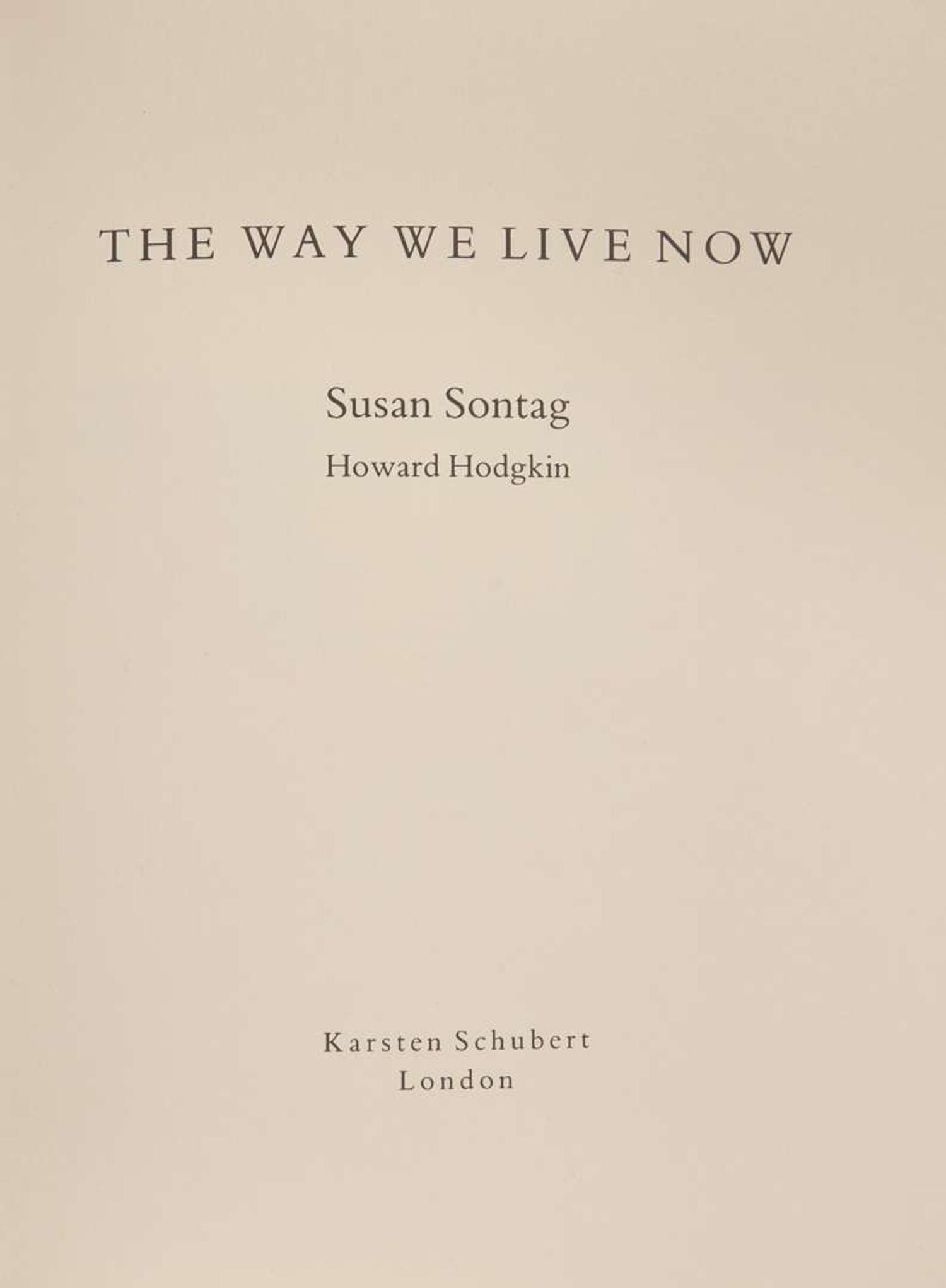 [Literature] Sontag, Susan, and Howard Hodgkin: The Way We Live Now