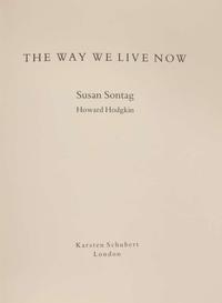 [Literature] Sontag, Susan, and Howard Hodgkin: The Way We Live Now