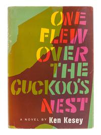 KESEY, Ken (1935-2001). One Flew Over the Cuckoo's Nest. New York: The Viking Press, 1962.