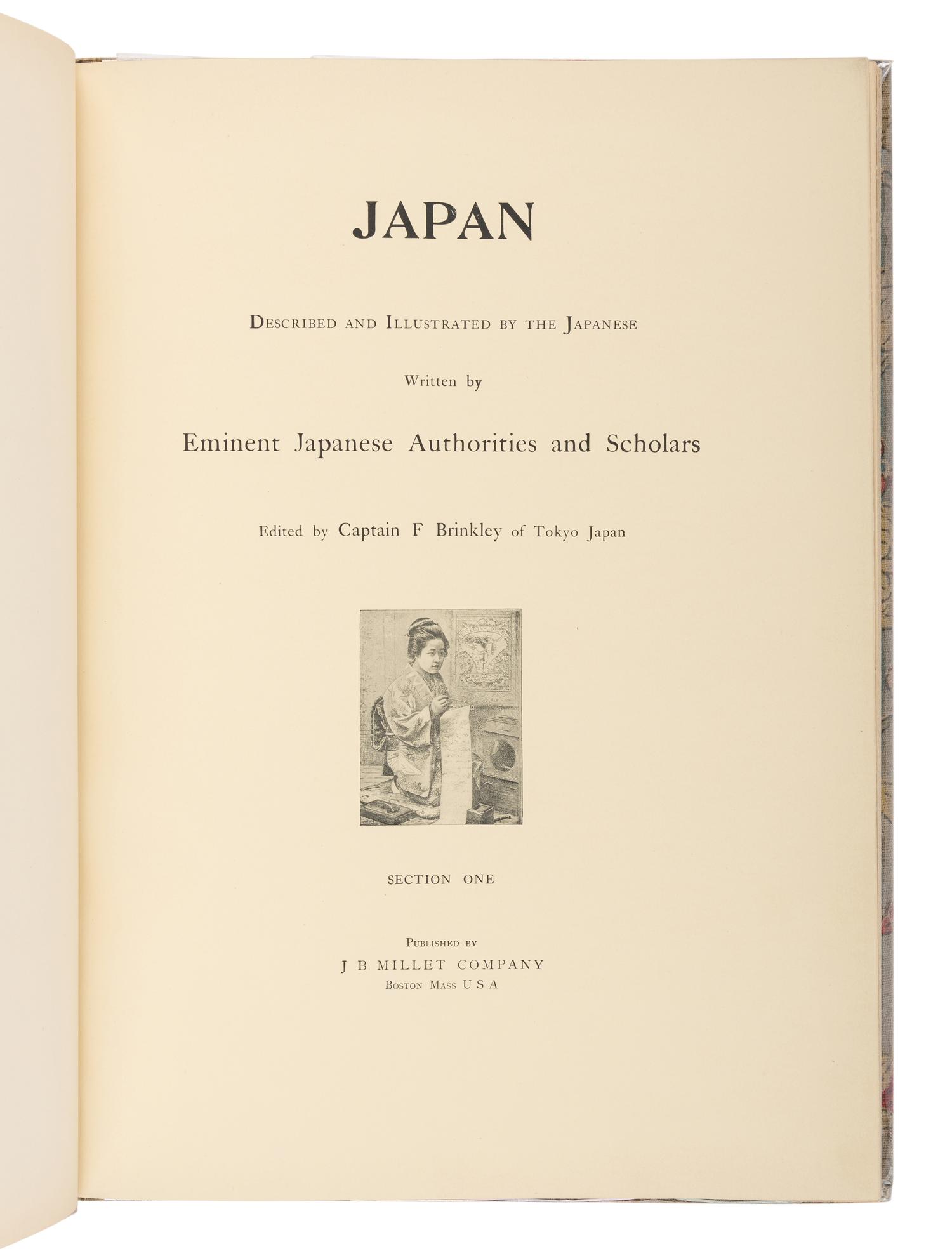 BRINKLEY, Captain Francis (1841-1912), editor. Japan Described and Illustrated by the Japanese Written by Eminent Japanese Authorities and Scholars . Boston: J.B. Millet Company, [1897-1898].